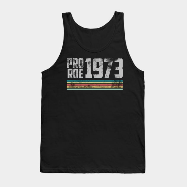 Pro Roe 1973 Tank Top by olivia parizeau